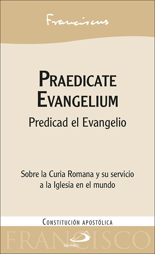 PRAEDICATE EVANGELIUM, de FRANCISCO, PAPA | portada del libro