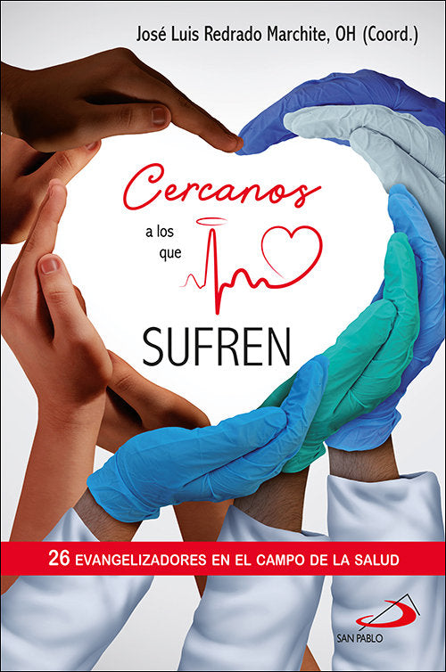 Cercanos a los que sufren, de REDRADO MARCHITE, JOSE LUIS | portada del libro