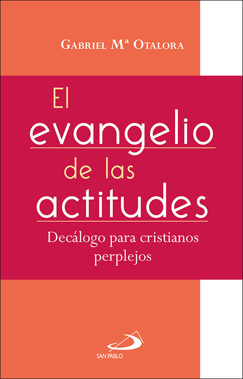 EL EVANGELIO DE LAS ACTITUDES, de OTALORA MORENO, GABRIEL MARIA | portada del libro