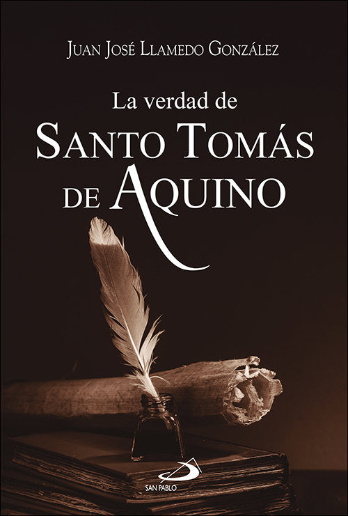 LA VERDAD DE SANTO TOMAS DE AQUINO, de LLAMEDO GONZALEZ, JUAN JOSE | portada del libro