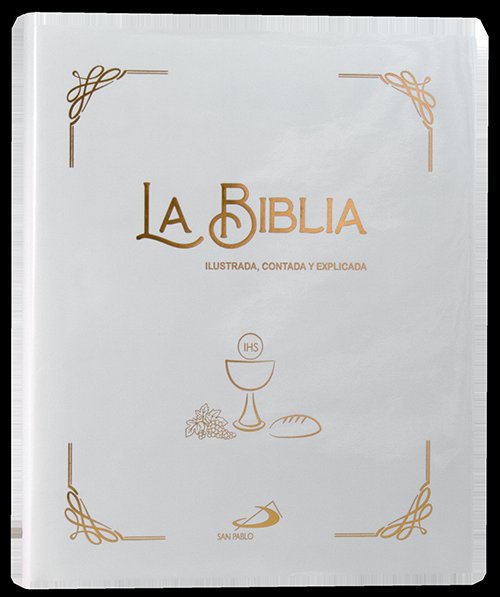 LA BIBLIA (ILUSTRADA, CONTADA Y EXPLICADA) | portada del libro