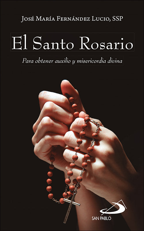 El Santo Rosario, de JOSE MARIA FERNANDEZ LUCIO | portada del libro