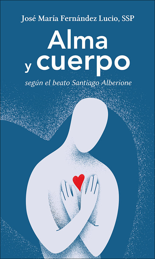 ALMA Y CUERPO, de JOSE MARIA FERNANDEZ LUCIO | portada del libro