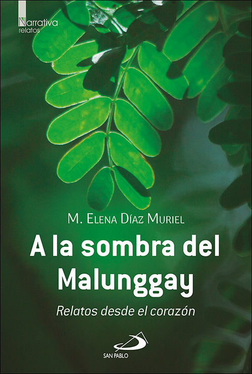 A LA SOMBRA DEL MALUNGGAY, de DIAZ MURIEL, M. ELENA | portada del libro
