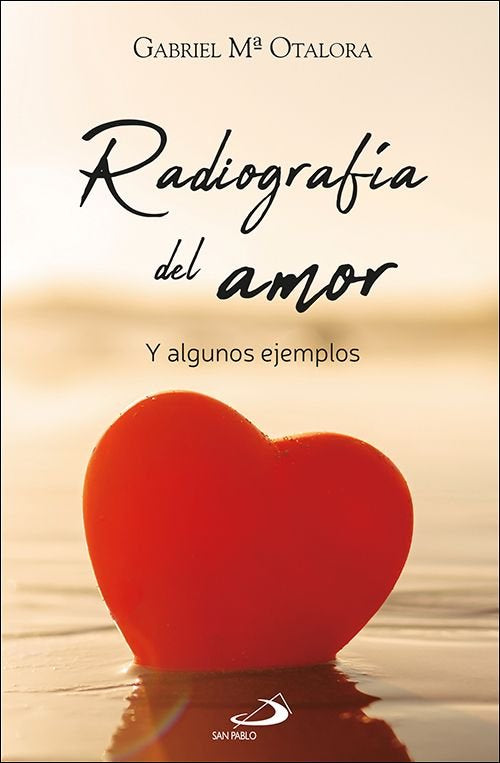 RADIOGRAFIA DEL AMOR, de OTALORA MORENO, GABRIEL MARIA | portada del libro
