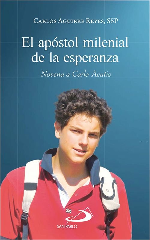 EL APOSTOL MILENIAL DE LA ESPERANZA, de AGUIRRE REYES, CARLOS | portada del libro