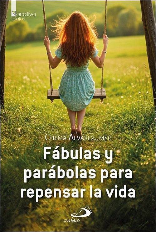 FABULAS Y PARABOLAS PARA REPENSAR LA VIDA, de ALVAREZ, CHEMA | portada del libro