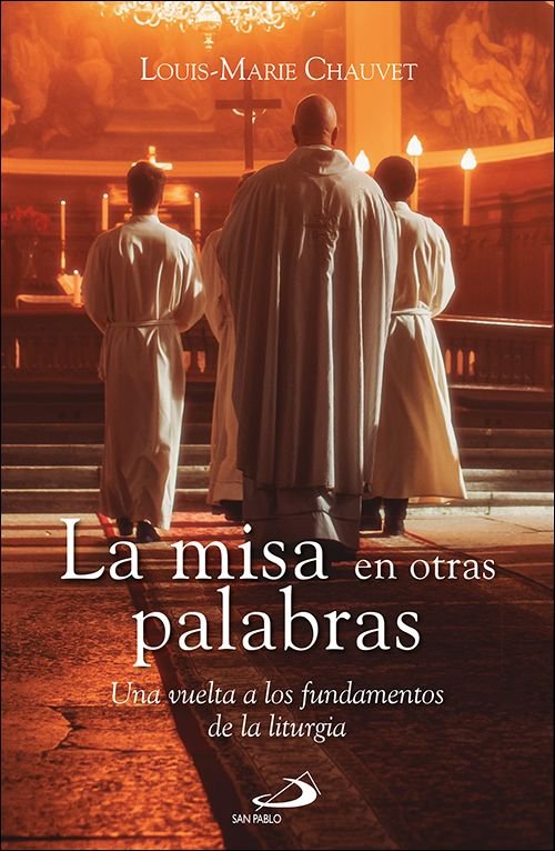 LA MISA EN OTRAS PALABRAS, de CHAUVET, LOUIS-MARIE | portada del libro