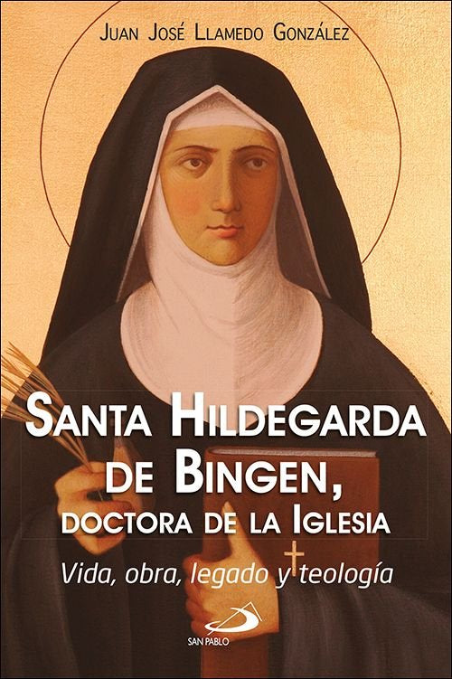 SANTA HILDEGARDA DE BINGEN, DOCTORA DE LA IGLESIA, de LLAMEDO GONZALEZ, JUAN JOSE | portada del libro