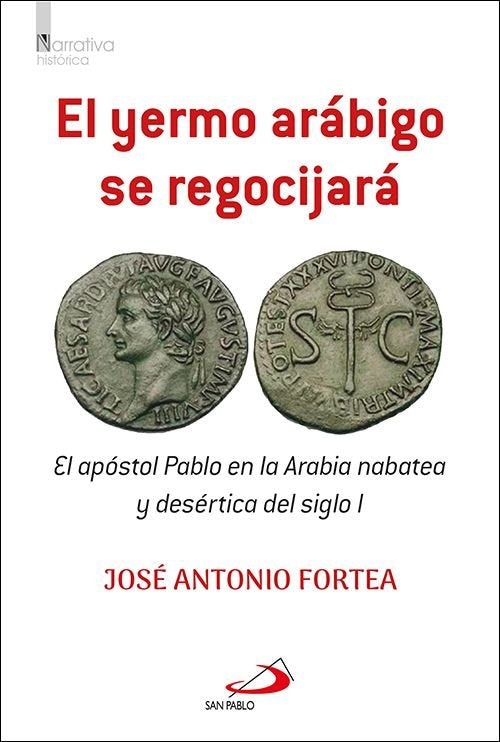 EL YERMO ARABIGO SE REGOCIJARA, de FORTEA CUCURULL, JOSE ANTONIO | portada del libro