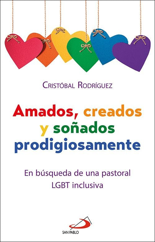 AMADOS, CREADOS Y SOÑADOS PRODIGIOSAMENTE, de RODRIGUEZ HERNANDEZ, CRISTOBAL | portada del libro