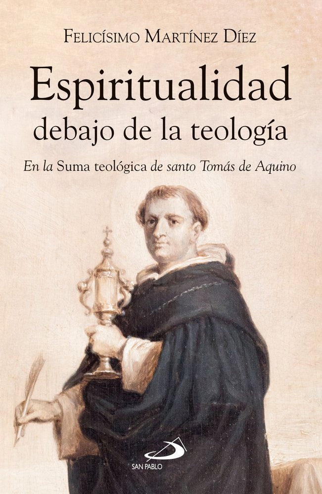 ESPIRITUALIDAD DEBAJO DE LA TEOLOGIA, de MARTINEZ DIEZ, FELICISIMO | portada del libro