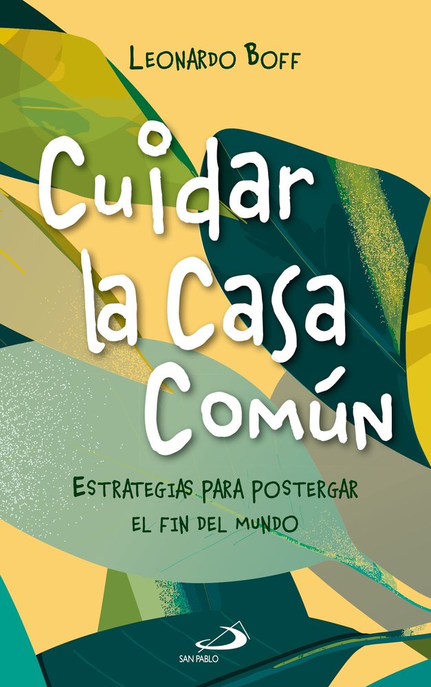CUIDAR LA CASA COMUN, de BOFF, LEONARDO | portada del libro