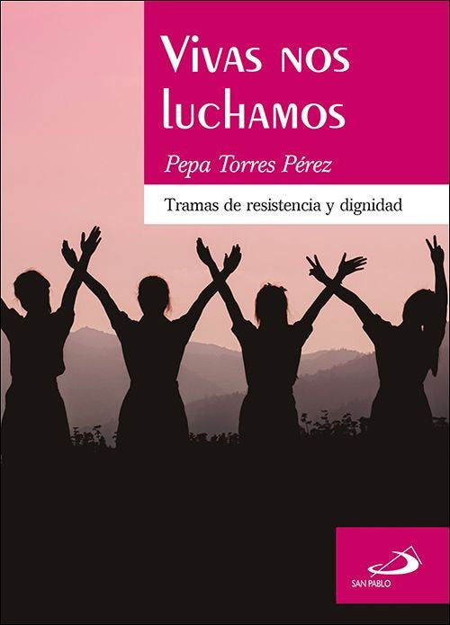 Vivas nos luchamos, de TORRES PEREZ, PEPA | portada del libro