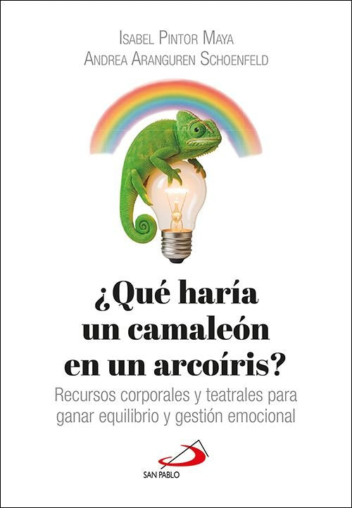 QUE HARIA UN CAMALEON EN UN ARCOIRIS, de PINTOR MAYA, ISABEL | portada del libro