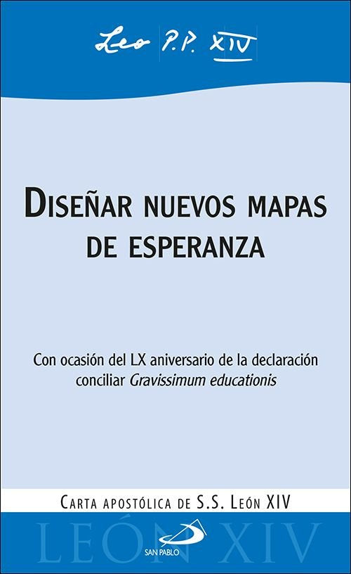 DISEÑAR NUEVOS MAPAS DE ESPERANZA, de LEON XIV, PAPA | portada del libro
