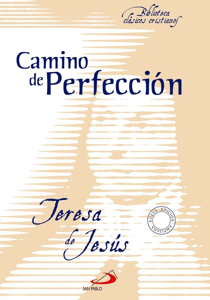 CAMINO DE PERFECCION, de DE JESUS, SANTA TERESA | portada del libro