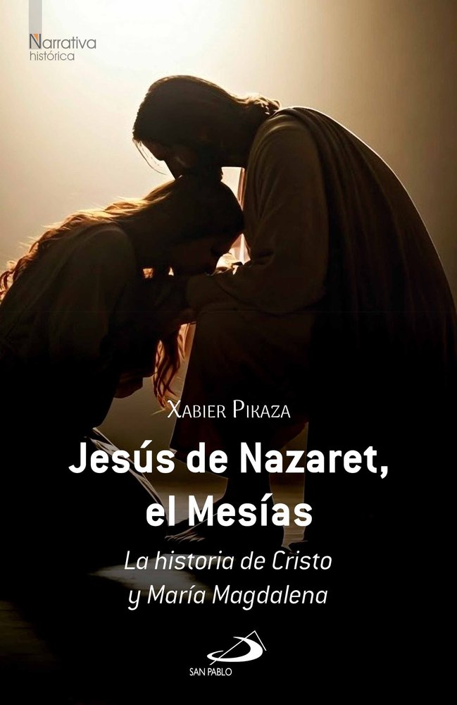 JESUS DE NAZARET, EL MESIAS, de PIKAZA IBARRONDO, XABIER | portada del libro