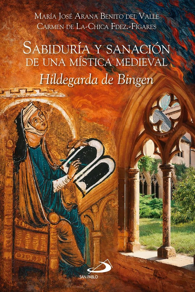 SABIDURIA Y SANACION DE UNA MISTICA MEDIEVAL, de DE-LA-CHICA FERNANDEZ, CARMEN | portada del libro
