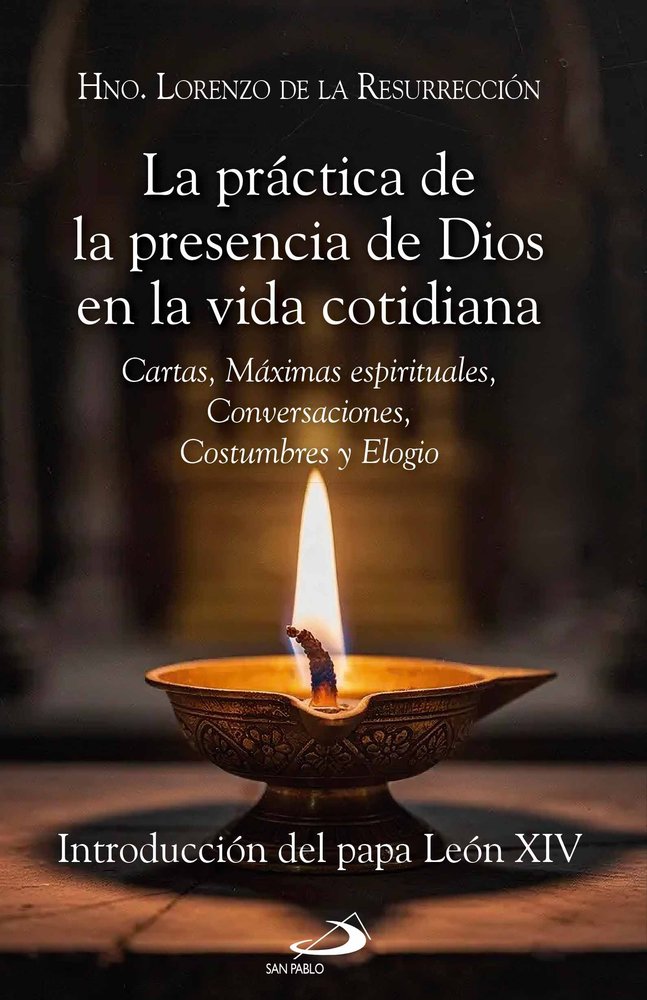 LA PRACTICA DE LA PRESENCIA DE DIOS EN LA VIDA COTIDIANA, de LAURENT DE LA RESURRECTION, LAURENT DE LA RESURRECTION | portada