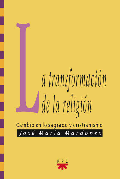 La transformación de la religión, de Mardones Martínez | portada del libro