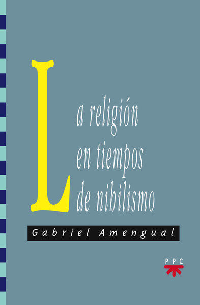 La religión en tiempos de nihilismo, de Amengual Coll | portada del libro