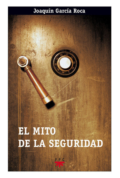 El mito de la seguridad, de GARCIA ROCA, JOAQUIN | portada del libro