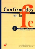 Confirmados en la fe: Catequesis para la Confirmación 1, de Varios Autores, | portada del libro