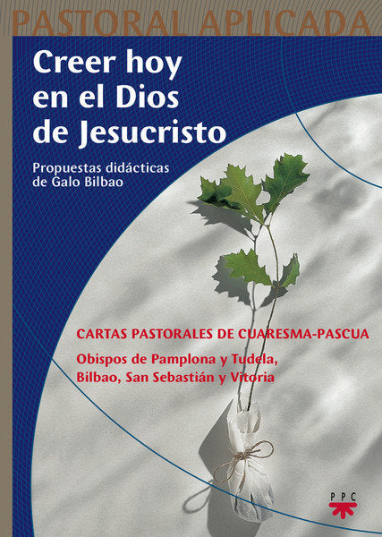Creer hoy en el Dios de Jesucristo, de CIRARDA LACHIONDO, JOSE MARIA | portada del libro