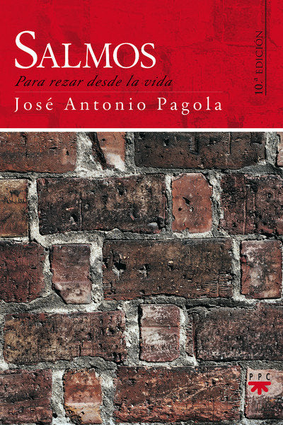 Salmos para rezar desde la vida, de Pagola Elorza, José Antonio | portada del libro