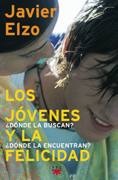 Los jóvenes y la felicidad, de Elzo Imaz, Javier | portada del libro