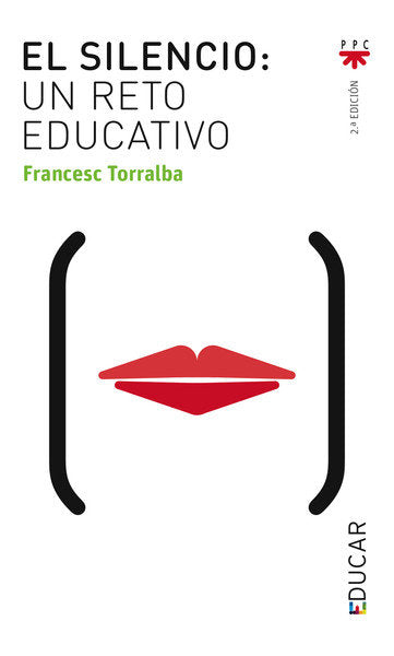 El silencio, un reto educativo, de Torralba Rosello´, Francesc | portada del libro