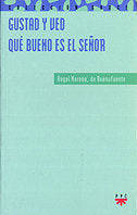 Gustad y ved qué bueno es el Señor, de Moreno de Buenafuente, Ángel | portada del libro