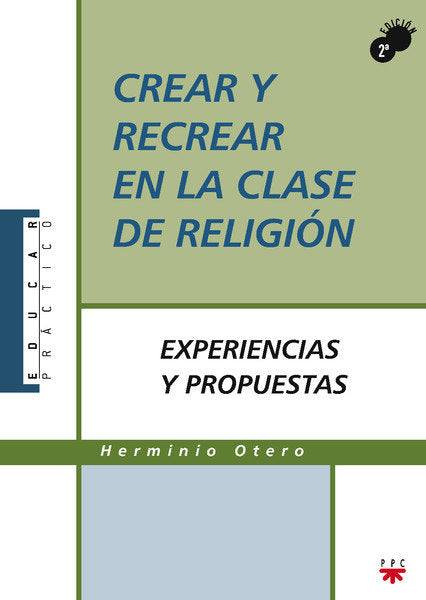Crear y recrear en la clase de Religión, de Otero Martínez, Herminio | portada del libro
