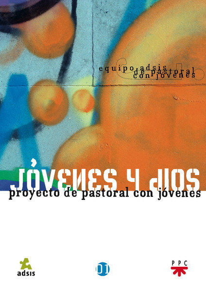 Jóvenes y Dios. Proyecto de pastoral con jóvenes, de ADSIS, Asociación | portada del libro