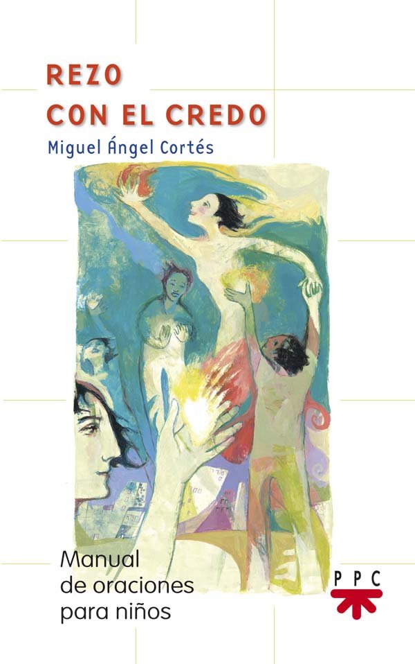 Rezo con el Credo, de Cortés Soriano, Miguel Ángel | portada del libro