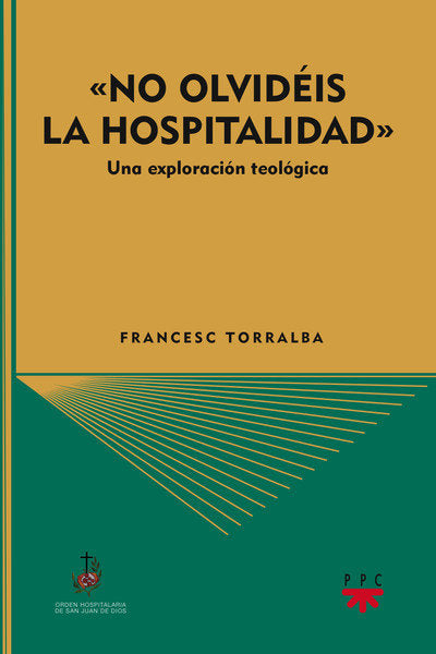 No olvidéis la hospitalidad (Heb 13,2), de TORRALBA ROSELLO, FRANCESC | portada del libro