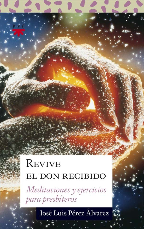 Revive el don recibido, de Pérez Álvarez, José Luis | portada del libro