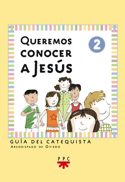Queremos conocer a Jesús: iniciación cristiana de niños 2. Guía, de Alvarez, Luis | portada del libro