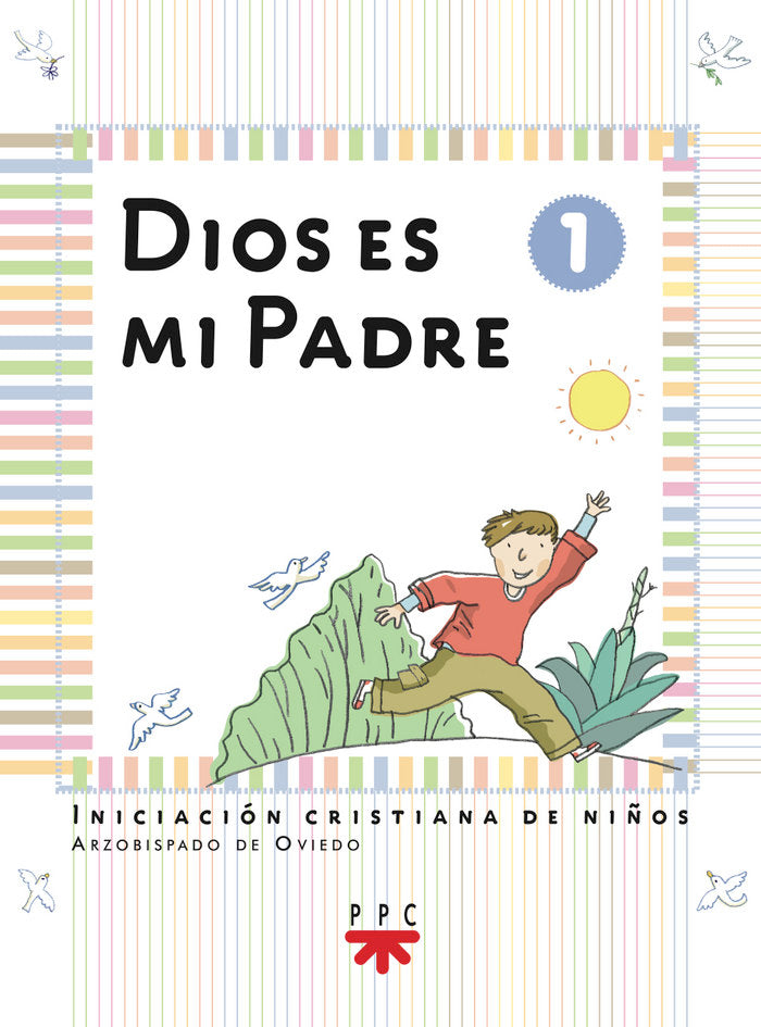 Dios es mi padre: iniciación cristiana de niños 1, de Alvarez, Luis | portada del libro