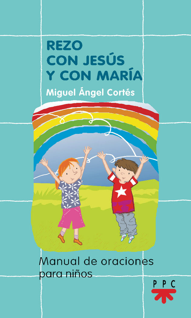 Rezo con Jesús y con María, de Cortés Soriano, Miguel Ángel | portada del libro