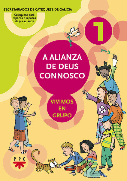 A alianza de Deus connosco : vivimos en grupo, de Secretariados de Catequesis de Galicia, | portada del libro