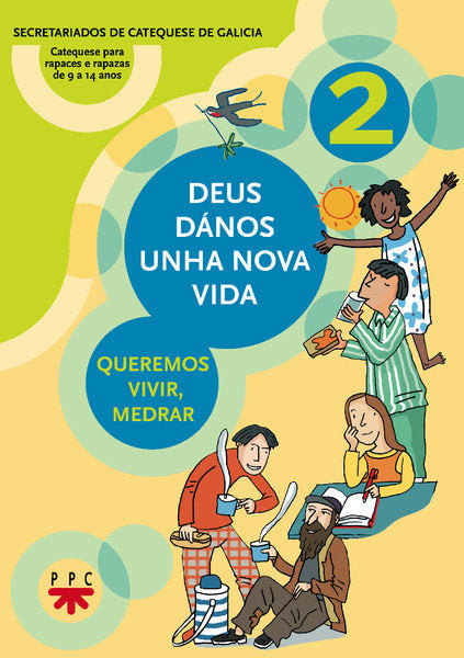 Deus dános una nova vida : queremos vivir, medrar, de Secretariados de Catequesis de Galicia, | portada del libro