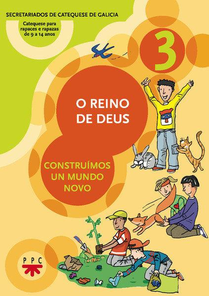 O Reino de Deus : construímos un mundo novo, de Secretariados de Catequesis de Galicia, | portada del libro