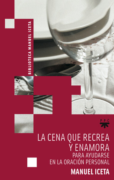La cena que recrea y enamora, de Iceta Olaizola | portada del libro