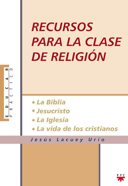 Recursos para la clase de religión, de Lacuey Urío, Jesús | portada del libro