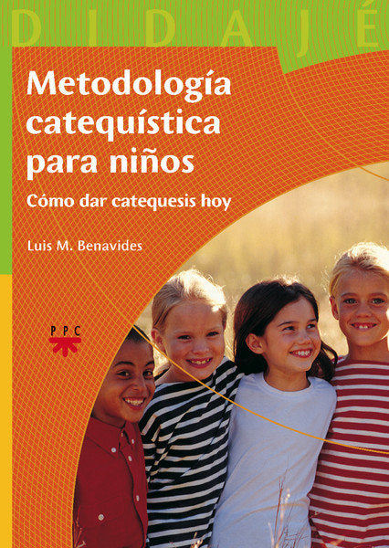 Metodología catequística para niños, de Benavides, Luis M. | portada del libro