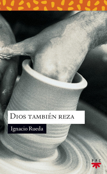 Dios también reza, de Rueda Latasa, Ignacio | portada del libro