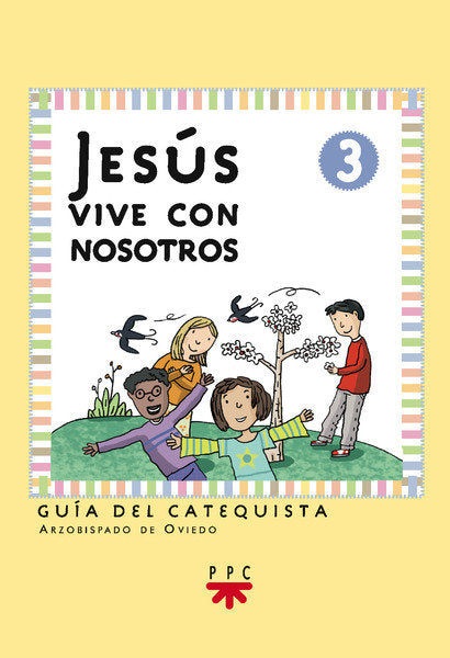 Jesús vive con nosotros: iniciación cristiana de niños 3. Guía, de Alvarez, Luis | portada del libro