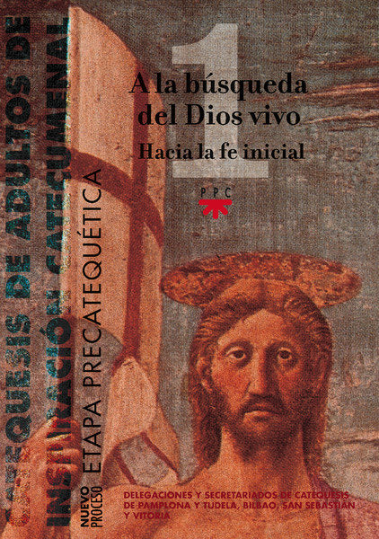 A la búsqueda del Dios vivo. Hacia la fe inicial., de Delegacion Diocesana de Catequesis del País Vasco y Navarra, | portada 